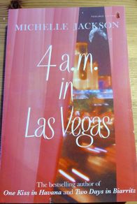 4am in Las Vegas.  Michelle Jackson.  4 books 10 euro