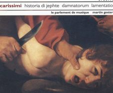 Carissimi. Historia Di Jephte / Sinfonia / O Mors Illa (Gester). CD. Free Postage!