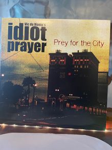 Vic du Monte's Idiot Prayer (Kyuss) - Prey for the City