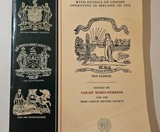 Guide to Trade Union Records in Dublin - Irish Business History Book - Irish Industrial History Book
