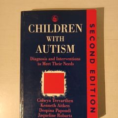 Children With Autism by Trevarthen, Aitken, Papoudi, Roberts