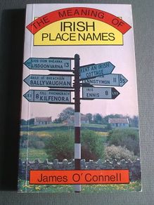 The meaning of Irish place names Ireland