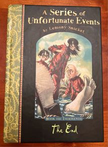 A Series of Unfortunate Events, Book 13, The End by Lemony Snicket