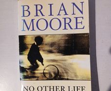 No Other Life by Brian Moore