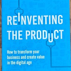 Reinventing the product