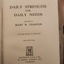 Daily Strenght For Daily Needs. By Mary W. Tileston. Hardback With Dustjacket In Good Condition. Image 3