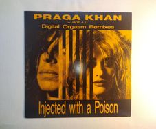 Praga Khan - Injected With A Poison - Blow-Up Records - GERMAN Pressing - Incl. ADAM'S POWER Mix!