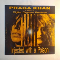 Praga Khan - Injected With A Poison - Blow-Up Records - GERMAN Pressing - Incl. ADAM'S POWER Mix!