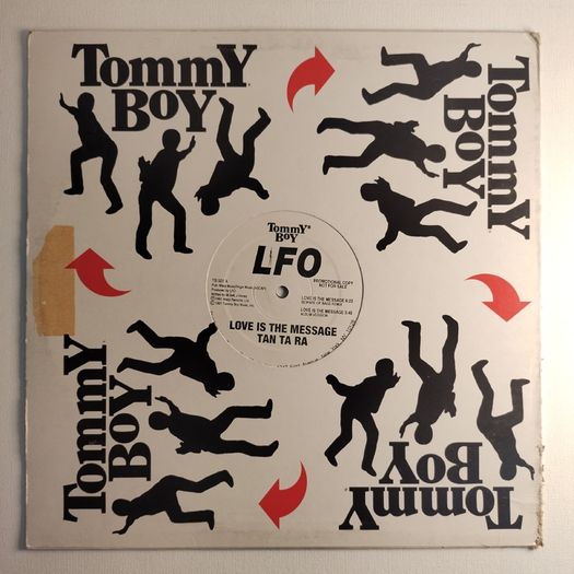 LFO - Tan Ta Ra + Love Is The Message - Tommy Boy Records - Rare US Pressing! EXCLUSIVE LFOwage! QUALITY Early 90s Bleepy TECHNO and BANGIN House BREAKS!