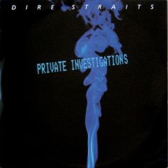 Dire Straits  Private Investigations 10"