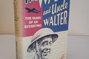 The War and Uncle Walter: The Diary of an Eccentric by Art McCulloch. Illustrated by David Eccles (HQ574)