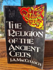 The Religion of the Ancient Celts - J.A. MacCulloch