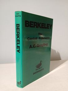 Berkeley - The Central Arguments by A.C. Grayling
