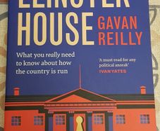 The Secret Life Of Leinster House by Gavan Reilly