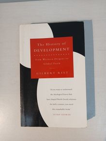The History of Development from Western Origins to Global Faith by Gilbert Rist