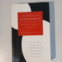 The History of Development from Western Origins to Global Faith by Gilbert Rist