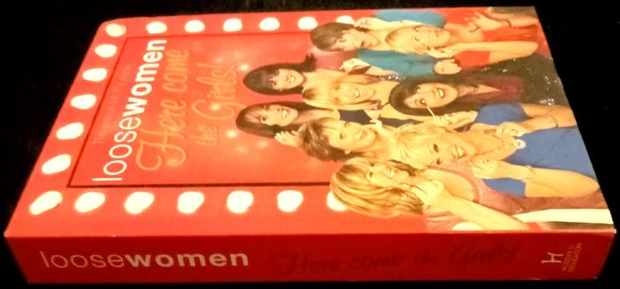 Loose Women - Here Come The Girls (Hardback)