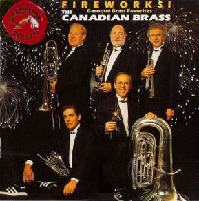 The Canadian Brass. Fireworks! Baroque Brass Favourites. CD. Free Postage!