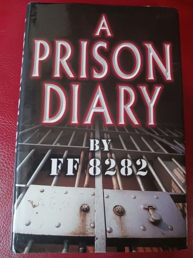 Jeffrey Archer/ A Prison Diaryby FF 8282 / Vol.1, Belmarsh: Hell/ 1st edition/ 2002