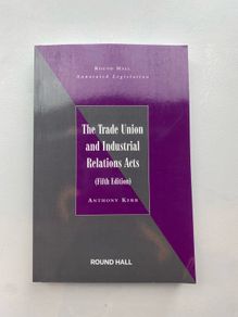 The Trade Union and Industrial Relations Acts RRP 136e