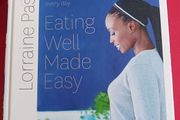 Eating Well Made Easy/ Lorraine Pascale/ 2015
