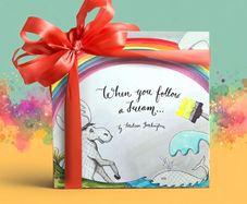 Children's Book - 'When you follow a dream...'