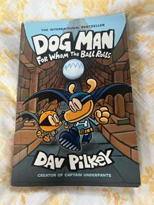 Dog Man Dav Pilkey For Whom The Ball Rolls
