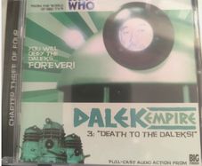 Dalek Empire 1.3 - "Death to the Daleks!" CD