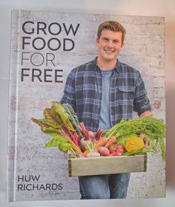 Grow Food For Free / Huw Richards / 2020
