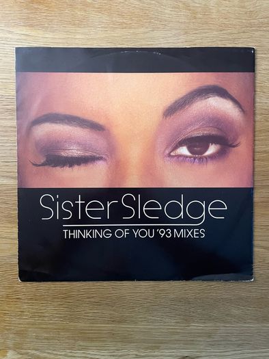 Sister Sledge - Thinking Of You '93 Mixes - 12" Vinyl Single - 1993 Atlantic / Rhino Records