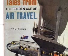 Tales From The Golden Age Of Air Travel. - An Amazing Book on the Great days of Aviation.