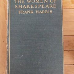 The Women of Shakespeare by Frank Harris