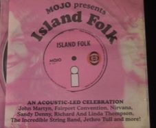 MOJO CD - Island Folk (John Martyn, Jethro Tull, Fairport Convention, etc.)