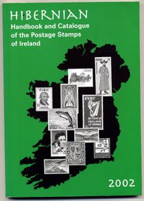 2002 Hibernian Catalogue of The Postage Stamps of Ireland.