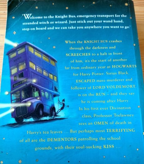 Harry Potter and the Prisoner of Azkaban.  J.k. Rowling