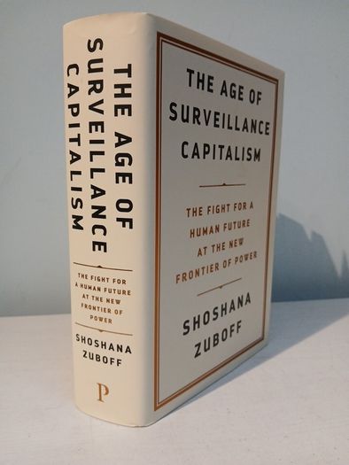 The Age of Surveillance Capitalism by Shoshana Zuboff