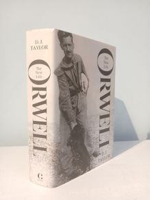 Orwell - The New Life by D.J. Taylor