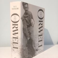 Orwell - The New Life by D.J. Taylor