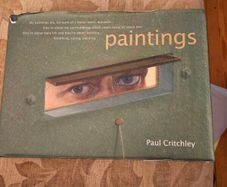 Paul Critchley: Paintings, a publication dedicated to the artwork of the contemporary British painter Paul Critchley. FIRST EDITION LARGE VOLUME HARDBACK WITH DUSTJACKET IN GOOD CONDITION.  SEE PHOTOS FOR SAME.