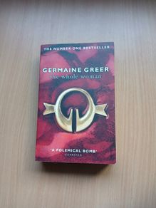 The Whole Woman Germaine Greer Feminism