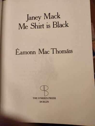 Eamonn Macthomas. Janey Mack,me Shirt Is Black. Illustrated By Jannette Dunne. Hardback With Dustjacket In Good Condition.