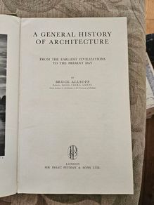 A General History Of Architecture.  By Bruce Allsopp. 1962 Hardback In Fair Condition.  See Photos For Same.
