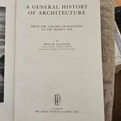 A General History Of Architecture.  By Bruce Allsopp. 1962 Hardback In Fair Condition.  See Photos For Same.