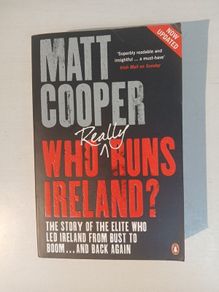 Who Really Runs Ireland? by Matt Cooper
