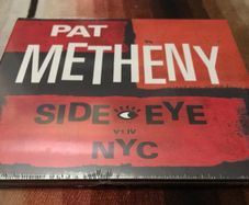 Pat Metheny  | Side Eye  NYC  V1.IV