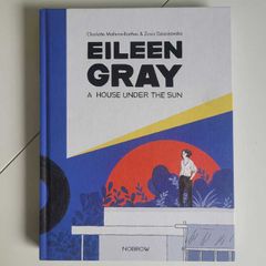 Eileen Gray A House Under the Sun by Charlotte Malterre Barthes and Zosia Dzierzawska