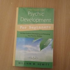 Psychic Development For Beginners William Hewitt