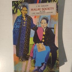 Malay Society in the Late Nineteenth Century by J.M. Gullick