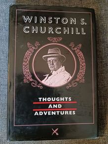 Winston S. Churchill / Thoughts & Adventures/ 1990