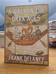 a walk in the dark ages by frank delaney
